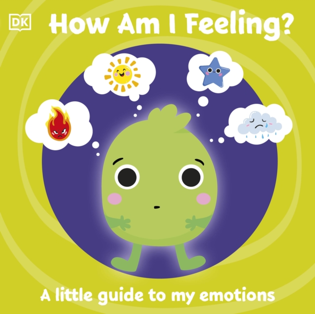 First Emotions: How Am I Feeling? - 