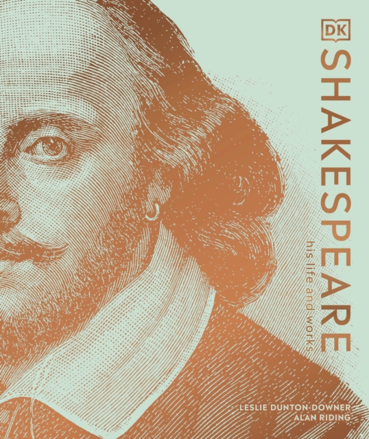 Shakespeare His Life and Works - Leslie|riding Dunton-downer