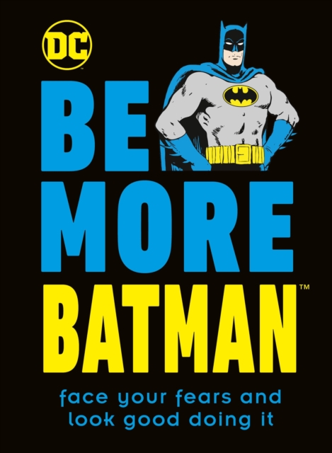 Be More Batman - Glenn Dakin