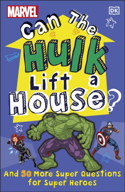 Marvel Can The Hulk Lift a House? - Melanie Scott