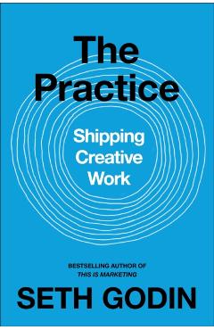 Coperta cărții 'Practice - Seth Godin'