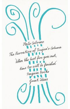 Coperta cărții 'Narrative of Trajan's Column - Italo Calvino'