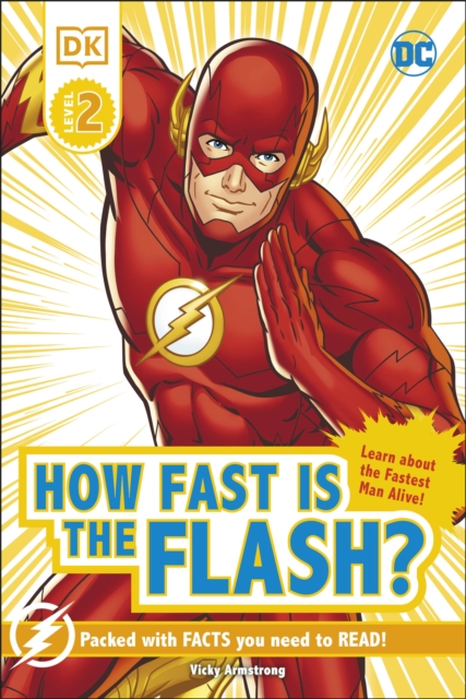 DC How Fast Is The Flash? Reader Level 2 - Victoria Armstrong