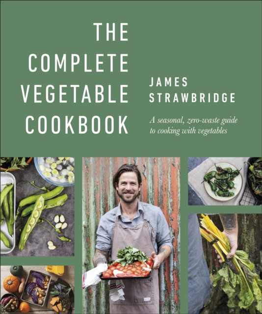 Complete Vegetable Cookbook - James Strawbridge