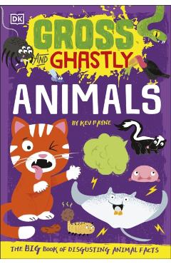 Poza produsului Gross and Ghastly: Animals - Kev Payne
