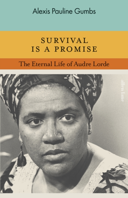 Survival is a Promise - Alexis Pauline Gumbs