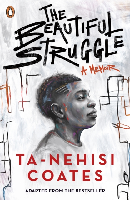 Beautiful Struggle - Ta-nehisi Coates