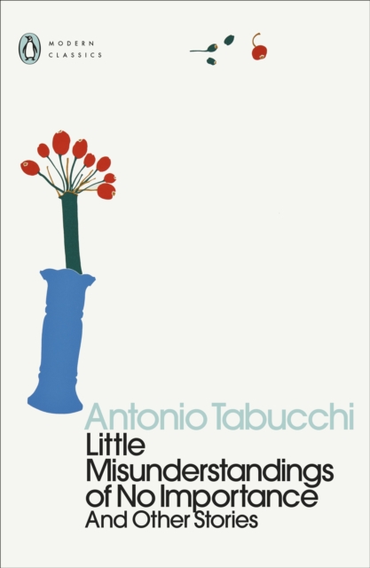 Little Misunderstandings of No Importance - Antonio Tabucchi