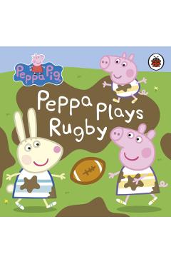 Coperta cărții 'Peppa Pig: Peppa Plays Rugby -'