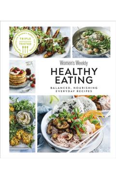 Coperta cărții 'Australian Women's Weekly Healthy Eating -'