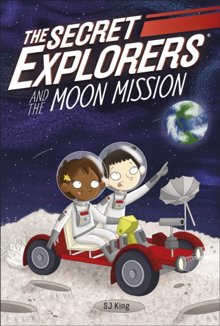 Secret Explorers and the Moon Mission - Sj King