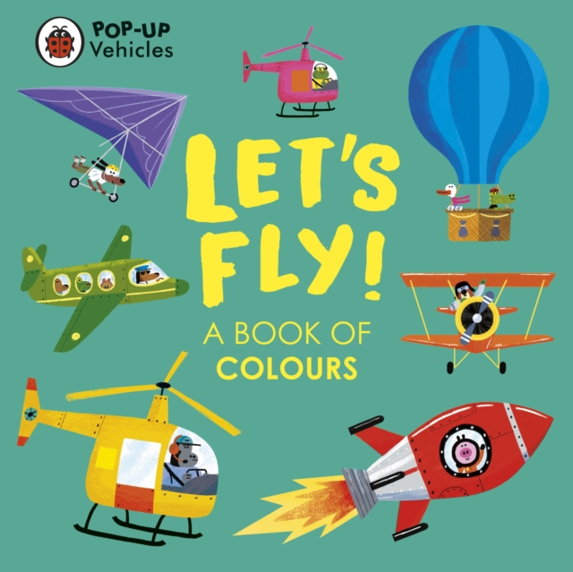 Pop-Up Vehicles: Let's Fly! - 