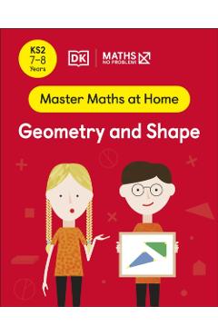 Coperta cărții 'Maths — No Problem! Geometry and Shape, Ages 7-8 (Key Stage 2) - Maths — No Problem!'