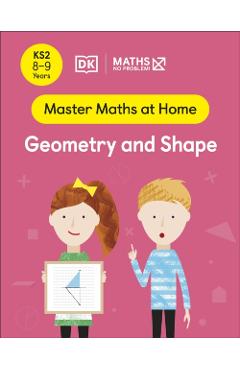Coperta cărții 'Maths — No Problem! Geometry and Shape, Ages 8-9 (Key Stage 2) - Maths — No Problem!'