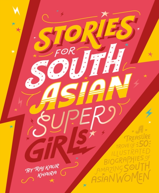 Stories for South Asian Supergirls - Raj Kaur Khaira