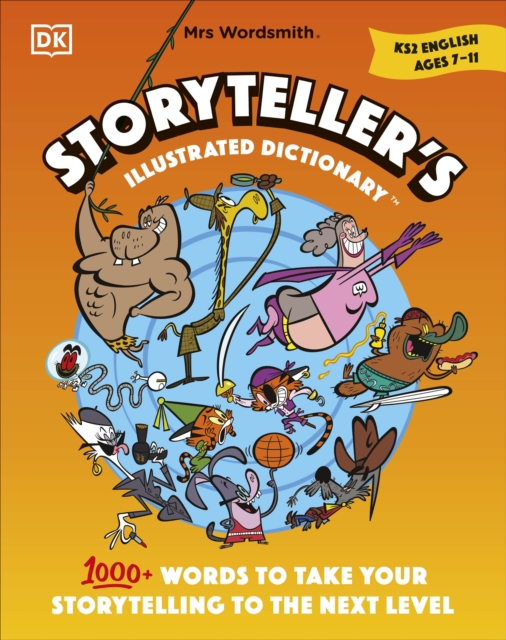 Mrs Wordsmith Storyteller’s Illustrated Dictionary Ages 7–11 (Key Stage 2) - 