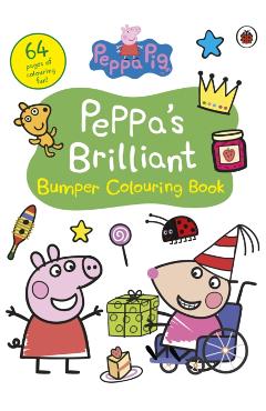 Coperta cărții 'Peppa Pig: Peppa's Brilliant Bumper Colouring Book -'