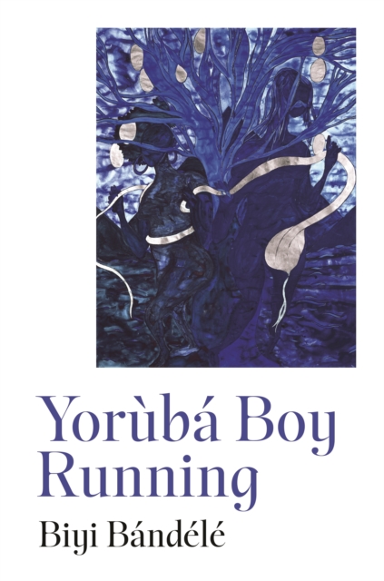 Yoruba Boy Running - Biyi Bandele