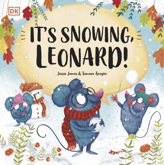 It's Snowing, Leonard! - Jessie James