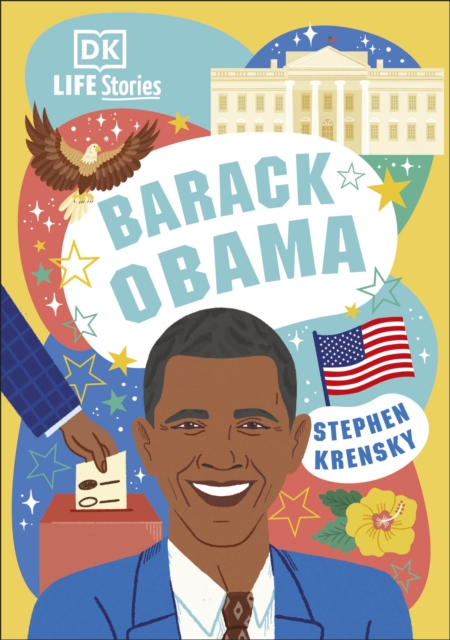 DK Life Stories Barack Obama - Stephen Krensky