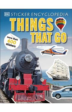 Coperta cărții 'Sticker Encyclopedia Things That Go -'