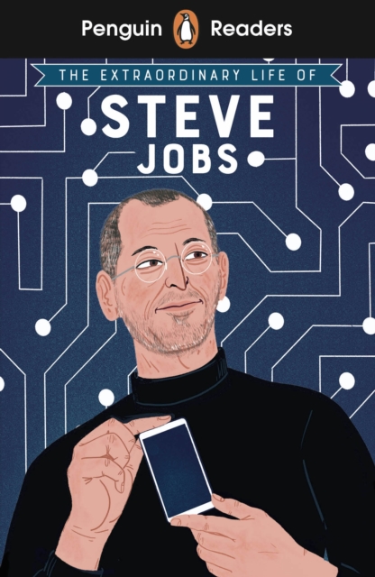 Penguin Readers Level 2: The Extraordinary Life of Steve Jobs (ELT Graded Reader) - Craig Barr-green