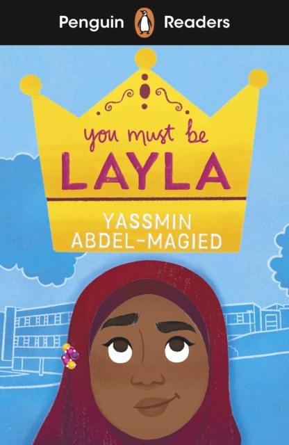 Penguin Readers Level 4: You Must Be Layla (ELT Graded Reader) - Yassmin Abdel-magied