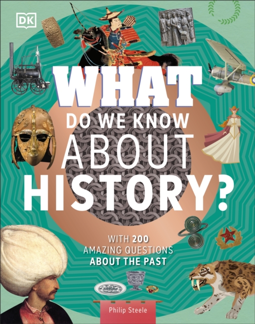 What Do We Know About History? - Philip Steele