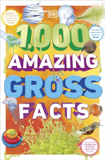 1,000 Amazing Gross Facts - 