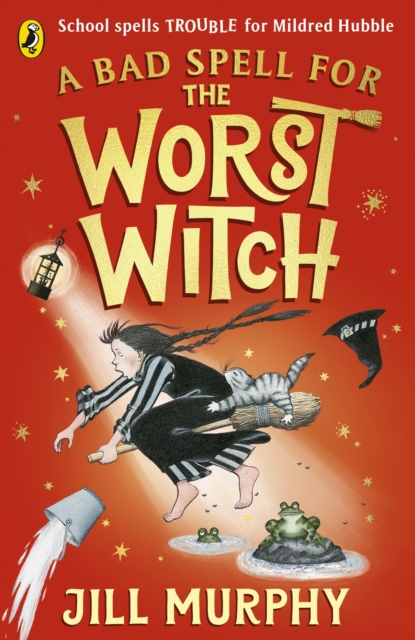 Bad Spell for the Worst Witch - Jill Murphy