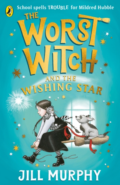 Worst Witch and The Wishing Star - Jill Murphy