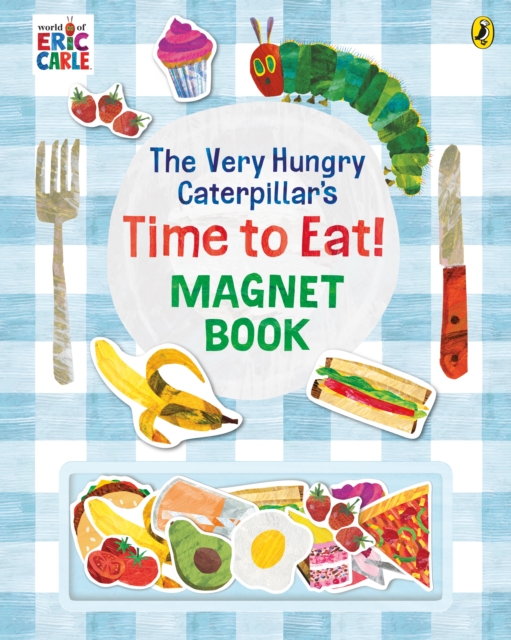 Very Hungry Caterpillar?s Time to Eat! Magnet Book - Eric Carle