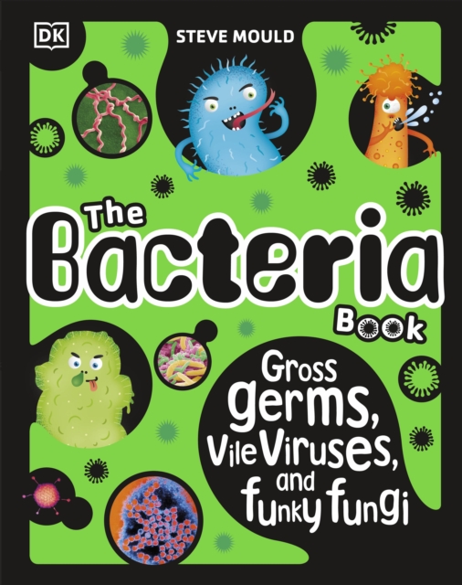 Bacteria Book (New Edition) - Steve Mould