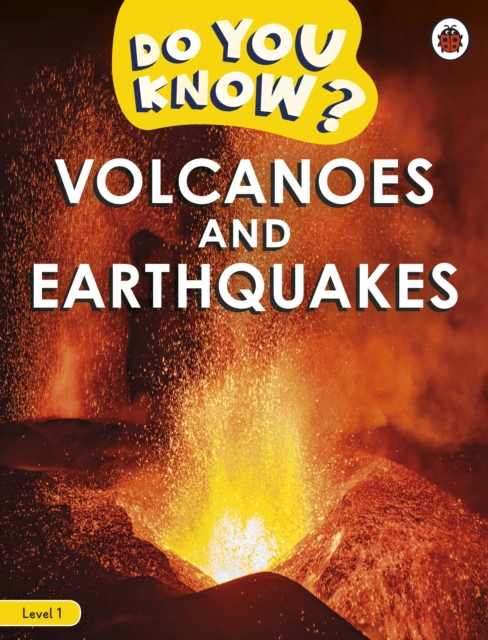 Do You Know? Level 1 - Volcanoes and Earthquakes - 