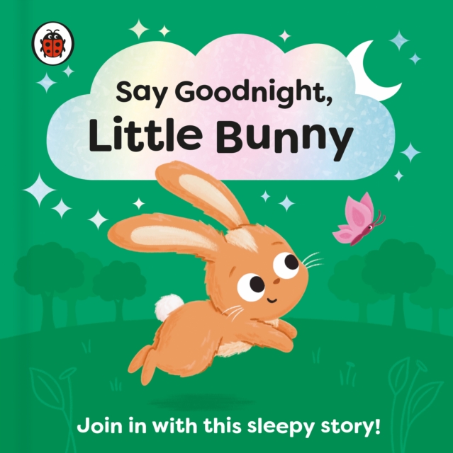 Say Goodnight, Little Bunny - 