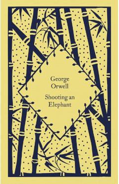 Coperta cărții 'Shooting an Elephant - George Orwell'