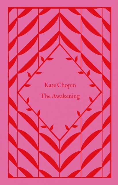 Awakening - Kate Chopin