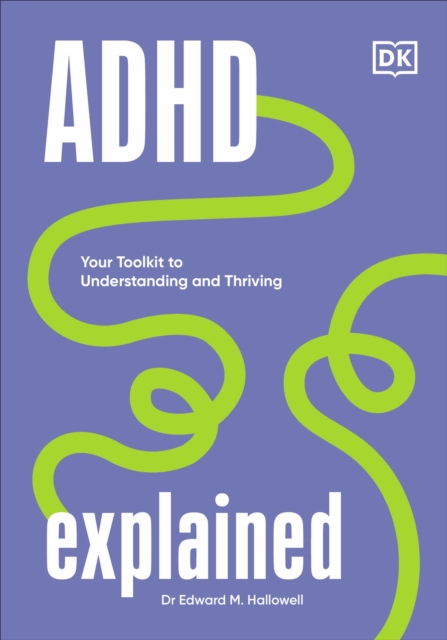 ADHD Explained - Edward Hallowell