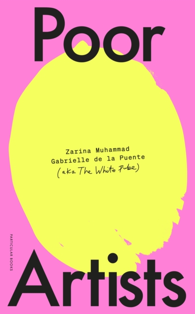 Poor Artists - Gabrielle De La|muhammad The White Pube|puente