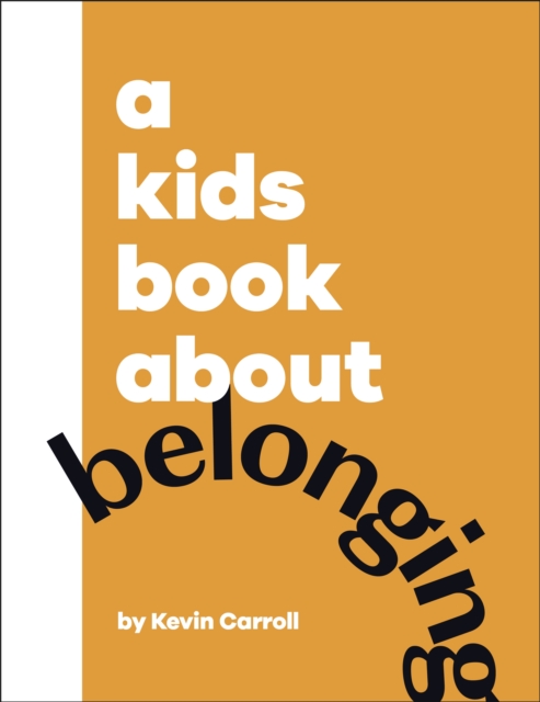 Kids Book About Belonging - Kevin Carroll