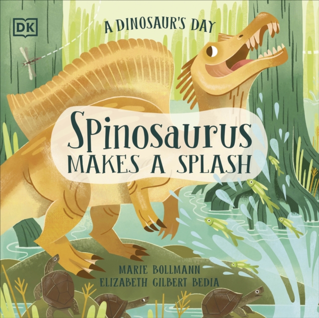 Dinosaur's Day: Spinosaurus Makes a Splash - Elizabeth Gilbert Bedia