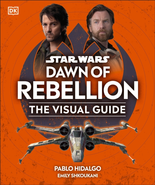 Star Wars Dawn of Rebellion The Visual Guide - 