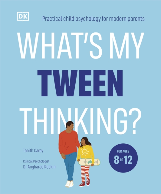 What's My Tween Thinking? - Tanith Carey