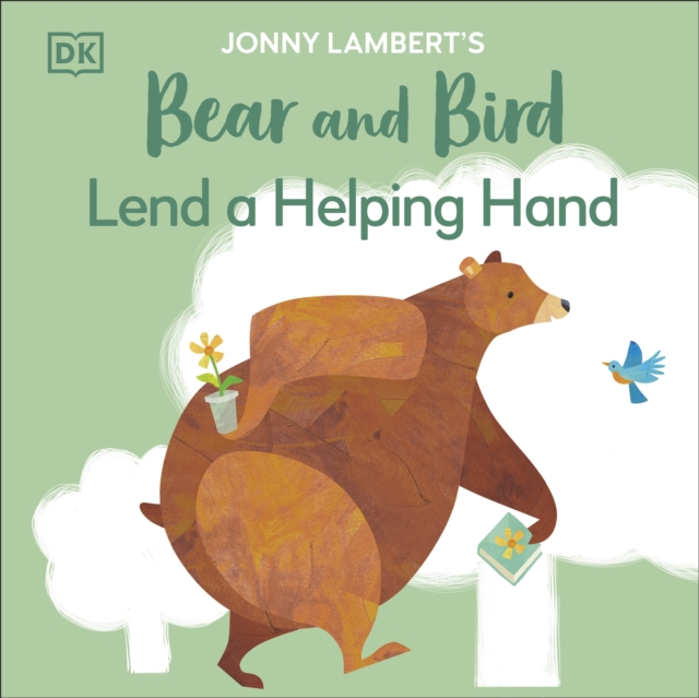 Jonny Lambert's Bear and Bird: Lend a Helping Hand - Jonny Lambert