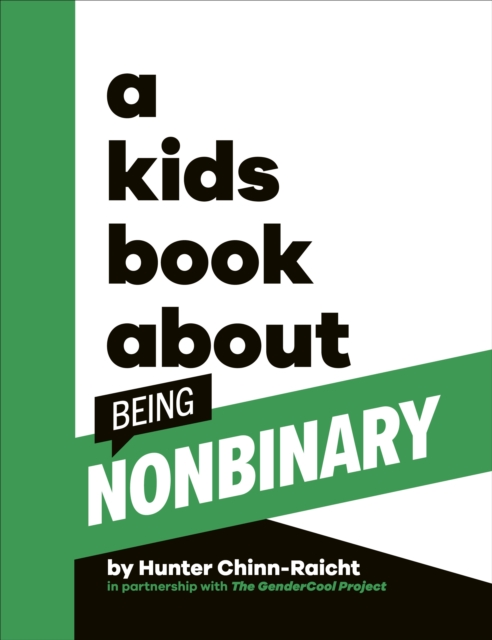 Kids Book About Being Non-Binary - Hunter Chinn-raicht