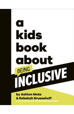 Coperta cărții 'Kids Book About Being Inclusive - Ashton|bruesehoff Mota'