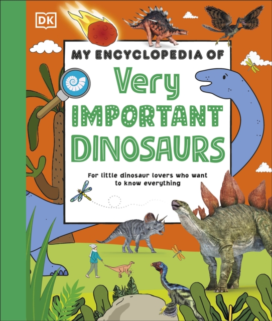 My Encyclopedia of Very Important Dinosaurs - 