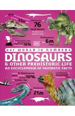 Coperta cărții 'Our World in Numbers Dinosaurs and Other Prehistoric Life -'