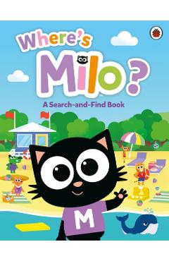 Coperta cărții 'Milo: Where's Milo?: A Search-and-Find Book -'