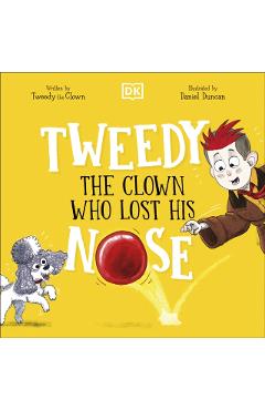 Coperta cărții 'Tweedy: The Clown Who Lost His Nose -'